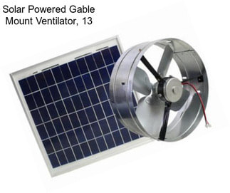 Solar Powered Gable Mount Ventilator, 13\