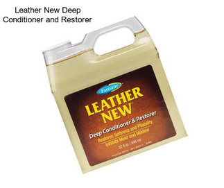 Leather New Deep Conditioner and Restorer