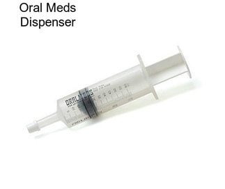 Oral Meds Dispenser