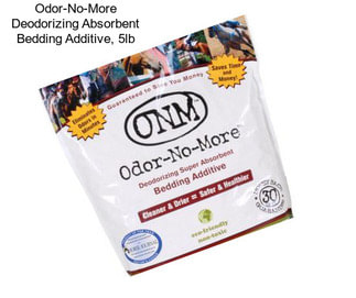 Odor-No-More Deodorizing Absorbent Bedding Additive, 5lb