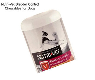 Nutri-Vet Bladder Control Chewables for Dogs