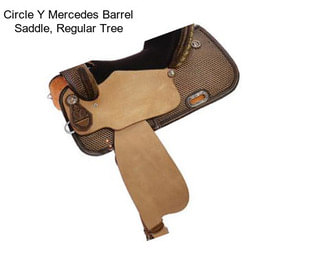 Circle Y Mercedes Barrel Saddle, Regular Tree