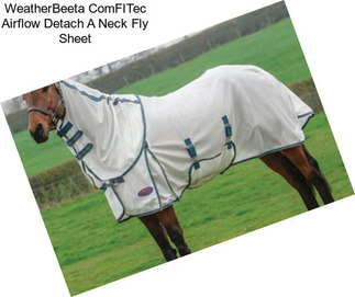 WeatherBeeta ComFITec Airflow Detach A Neck Fly Sheet