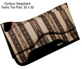 Contour Swayback Tacky Too Pad, 32\