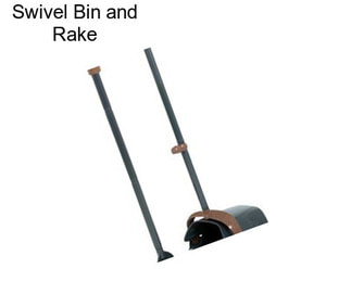 Swivel Bin and Rake