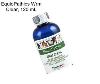 EquioPathics Wrm Clear, 120 mL