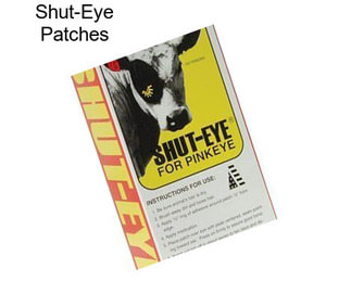 Shut-Eye Patches