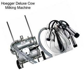 Hoegger Deluxe Cow Milking Machine