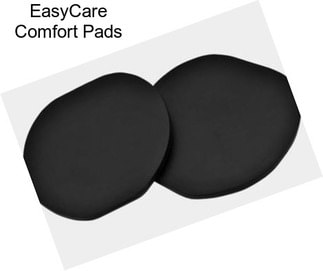 EasyCare Comfort Pads