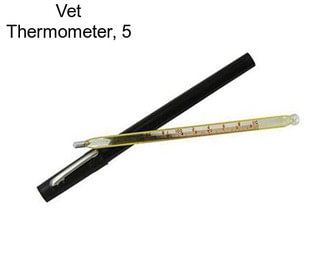 Vet Thermometer, 5\