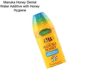 Manuka Honey Dental Water Additive with Honey Hygiene