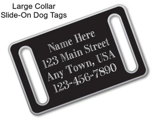 Large Collar Slide-On Dog Tags