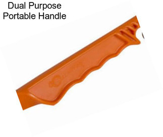 Dual Purpose Portable Handle