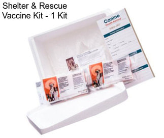 Shelter & Rescue Vaccine Kit - 1 Kit