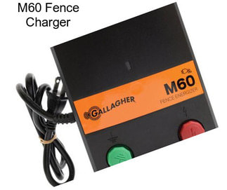 M60 Fence Charger