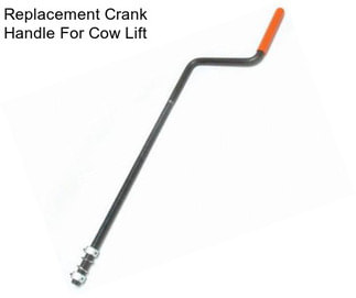 Replacement Crank Handle For Cow Lift