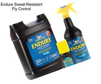 Endure Sweat-Resistant Fly Control