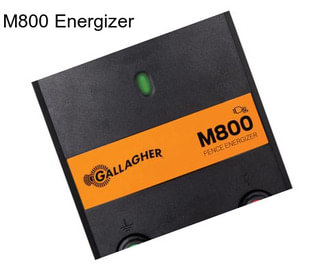 M800 Energizer