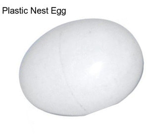 Plastic Nest Egg