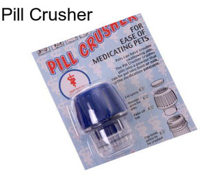 Pill Crusher