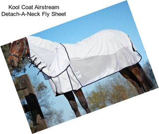 Kool Coat Airstream Detach-A-Neck Fly Sheet