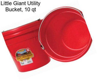 Little Giant Utility Bucket, 10 qt