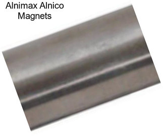 Alnimax Alnico Magnets