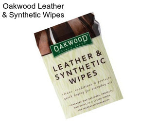 Oakwood Leather & Synthetic Wipes