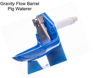 Gravity Flow Barrel Pig Waterer
