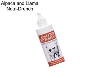 Alpaca and Llama Nutri-Drench