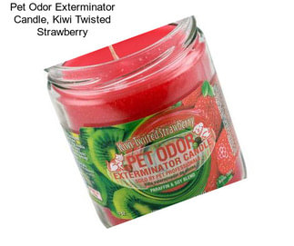 Pet Odor Exterminator Candle, Kiwi Twisted Strawberry