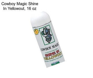 Cowboy Magic Shine In Yellowout, 16 oz