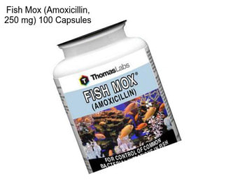 Fish Mox (Amoxicillin, 250 mg) 100 Capsules