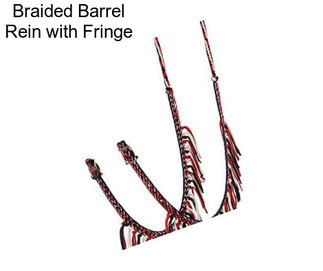 Braided Barrel Rein with Fringe