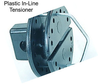 Plastic In-Line Tensioner