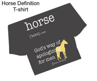 Horse Definition T-shirt