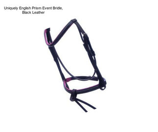 Uniquely English Prism Event Bridle, Black Leather