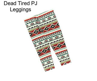 Dead Tired PJ Leggings