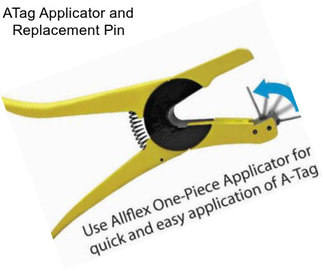 ATag Applicator and Replacement Pin