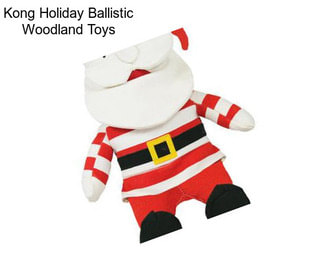 Kong Holiday Ballistic Woodland Toys