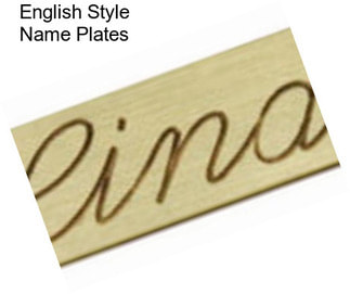 English Style Name Plates