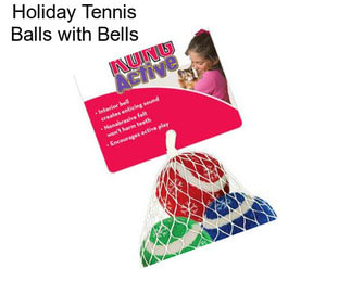 Holiday Tennis Balls with Bells