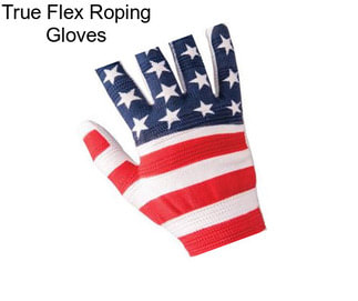 True Flex Roping Gloves