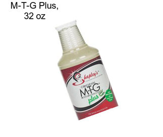 M-T-G Plus, 32 oz