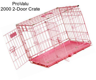 ProValu 2000 2-Door Crate