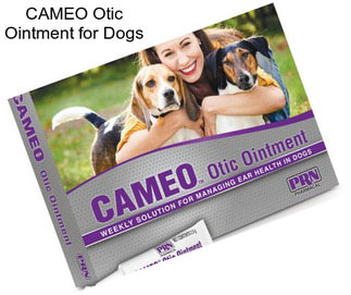 CAMEO Otic Ointment for Dogs