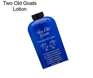 Two Old Goats Lotion