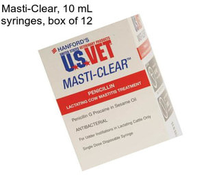 Masti-Clear, 10 mL syringes, box of 12