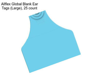 Allflex Global Blank Ear Tags (Large), 25 count