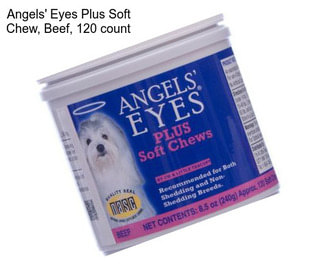 Angels\' Eyes Plus Soft Chew, Beef, 120 count